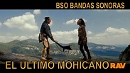 El Último Mohicano BSO Full HD - BSO Bandas Sonoras - YouTube