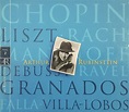 Chopin*, Liszt*, Rachmaninoff*, Debussy*, Ravel*, Granados*, Falla ...