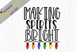 Making Spirits Bright SVG (142549) | SVGs | Design Bundles