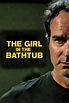 The Girl in the Bathtub (Film - 2018)