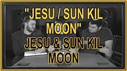 "Jesu / Sun Kil Moon" by Jesu & Sun Kil Moon | ALBUM REVIEW - YouTube