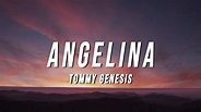 Tommy Genesis - Angelina (Lyrics) - YouTube