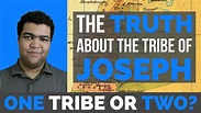 The Tribe of Joseph, Ephraim and Manasseh Explained: One Tribe or Two ...