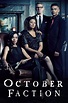 October Faction - Full Cast & Crew - TV Guide