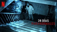 28 días paranormales (2022) - Netflix | Flixable