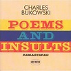 Poems & Insults: Charles Bukowski: Amazon.es: CDs y vinilos}