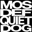 Quiet Dog by Mos Def (Single, East Coast Hip Hop): Reviews, Ratings ...
