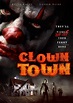 ClownTown - Tráiler y cartel de esta película de terror protagonizada ...