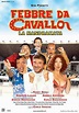 Febbre da cavallo - La mandrakata - Film (2002)