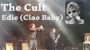 The Cult - Edie (Ciao Baby) Live Arizona State Fair 10/5/19 - YouTube