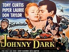 Tony Curtis and Piper Laurie, "Johnny Dark" Tony Curtis Movies, Johnny ...