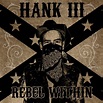 Rebel Within: Hank Williams III: Amazon.ca: Music