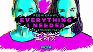 Feenixpawl - Everything I Needed ft. Strange Talk (Tom Evans Remix ...