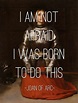 Top 30 quotes of JOAN OF ARC famous quotes and sayings | inspringquotes.us