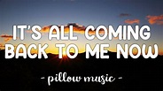 It's All Coming Back To Me Now - Celine Dion (Lyrics) 🎵 - YouTube Music