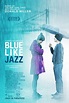 Blue Like Jazz Movie Poster - IMP Awards