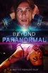 Beyond Paranormal (película 2021) - Tráiler. resumen, reparto y dónde ...