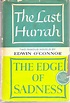 The Last Hurrah [and] The Edge of Sadness: O'Connor, Edwin: Amazon.com ...