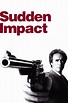 Sudden Impact (1983) - Posters — The Movie Database (TMDB)