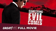Something Evil Comes FULL MOVIE HD | Great! Movies - YouTube
