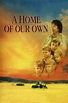 A Home of Our Own (1993) — The Movie Database (TMDb)