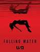 Falling Water TV Poster (#2 of 2) - IMP Awards