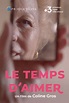 Le temps d'aimer (2021) - Posters — The Movie Database (TMDB)