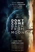 Don't Come Back from the Moon (2017) - IMDb