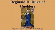 Reginald II, Duke of Guelders - Alchetron, the free social encyclopedia
