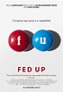 'Fed Up' Poster: New Look At The Movie The Food Industry Doesn't Want ...