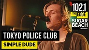 Tokyo Police Club - Simple Dude (Live at the Edge) - YouTube