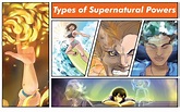 35 Types of Supernatural Powers and Abilities - Exemplore
