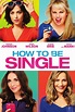 How to Be Single DVD Release Date | Redbox, Netflix, iTunes, Amazon