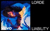 【Lorde】 - Liability (歌曲版)_哔哩哔哩_bilibili