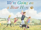 Watch We're Going on a Bear Hunt | Prime Video