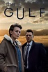 The Gulf (2019, Série, 2 Saisons) — CinéSérie