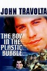 The Boy in the Plastic Bubble Pictures - Rotten Tomatoes