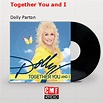 La historia y el significado de la canción 'Together You and I - Dolly ...