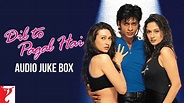Dil To Pagal Hai | Audio Jukebox | Shah Rukh Khan, Madhuri Dixit ...