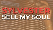 Sylvester - Sell My Soul (Official Audio) - YouTube