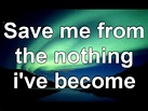 Evanescence- Bring me back to life lyrics - YouTube