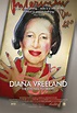 Diana Vreeland: The Eye Has to Travel (2011) par Lisa Immordino ...
