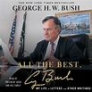 All the Best, George Bush Audiobook by George H.W. Bush, Barbara Bush ...