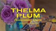 Thelma Plum - Homecoming Queen (Alice Ivy Remix) (Official Audio ...