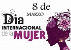 8 Marzo - Día internacional de la mujer