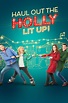 Haul Out the Holly: Lit Up (2023) — The Movie Database (TMDB)