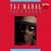 Taj's Blues: Taj Mahal, The Pointer Sisters, James "Son" Thomas, Chuck ...