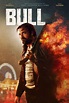 Bull (2022) Movie Tickets & Showtimes Near You | Fandango