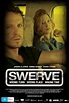 Película: Swerve (2011) | abandomoviez.net