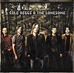 Cole Deggs & The Lonesome | Discogs